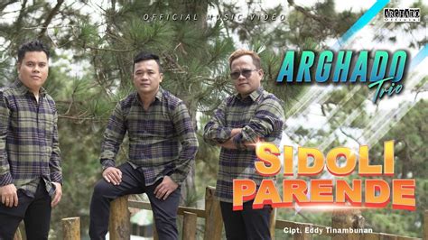 Arghado Trio Sidoli Parende Official Music Video Lagu Batak Terbaru