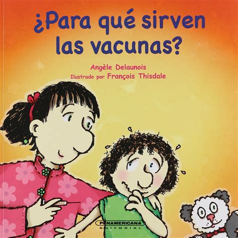 Para Que Sirven Las Vacunas Delaunois Angele Mx Libros