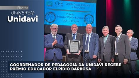 Coordenador De Pedagogia Da Unidavi Recebe Pr Mio Educador Elp Dio