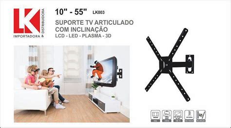 Suporte Para Tv Articulado Inclina O Tvs De A Lk