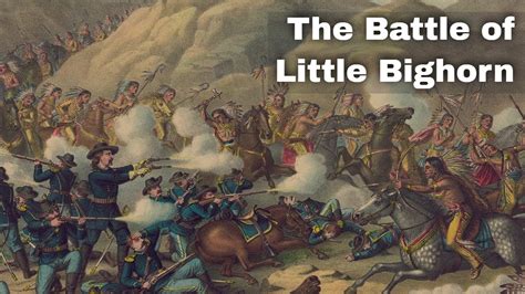 25th June 1876 Battle Of Little Bighorn And Custers Last Stand