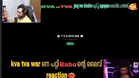 Tva Vs Kva War Situation Babu Discord Reaction Tva Txagamingyt