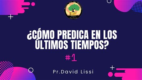 C Mo Predicar En Estos Tiempo Serie Evangelismo Pr David Lissi