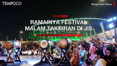 Festival Malam Takbiran Di Jis Anies Baswedan Duet Dengan Pasha Ungu