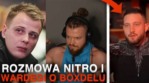 ROZMOWA NITRO I WARDĘGI O BOXDELU YouTube