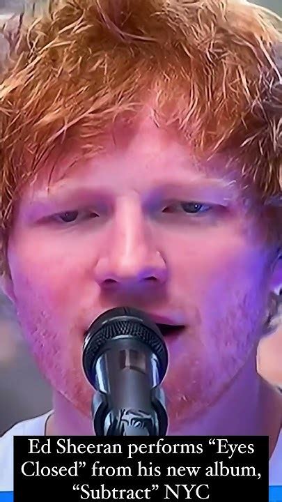 Ed Sheeran Performs “eyes Closed” From His Latest Album “subtract” New York Edsheeran Jensu