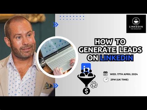 How To Generate Leads On LinkedIn YouTube