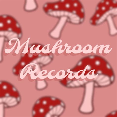 Mushroom Records Melanie Martinez Fanon Wiki Fandom