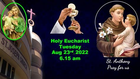 Live Holy Eucharist Live Holy Mass At 6 15 Am Tue August 23 2022