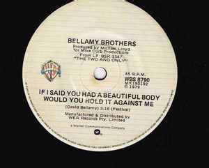 Bellamy Brothers - If I Said You Had A Beautiful Body Would You Hold It ...