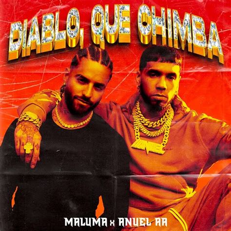 MALUMA y ANUEL AA estrenan su nuevo sencillo y video DIABLO QUÉ CHIMBA