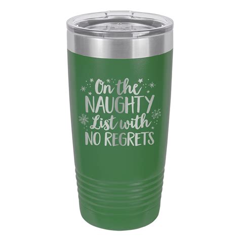 Susquehanna Glass Naughty List With No Regrets Green Insulated Tumbler