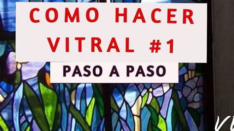 A Sign That Says Como Hacer Vitral 1 Paso A Paso On The Side Of A