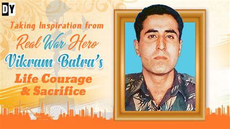 The Real Story Of Shershah Vikram Batra The Hero That Dragged