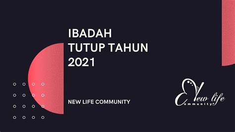 Ibadah Tutup Tahun Desember Gbi New Life Community