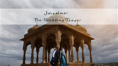 Deep Mansi Jaisalmer Pre Wedding Teaser Youtube