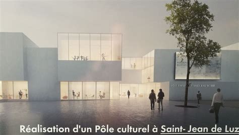 Un Pôle Culturel Bientôt Construit à Saint Jean De Luz Ici