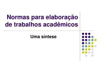 Ppt Normas Para Trabalhos Acad Micos Powerpoint Presentation Free