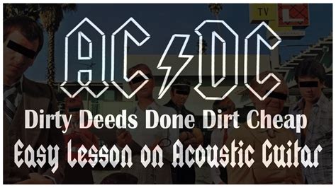 Dirty Deeds Done Dirt Cheap Easy Youtube