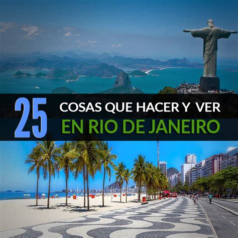 25 Cosas Que Hacer Y Ver En Río De Janeiro Tips Para Tu Viaje