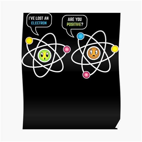 I Lost An Electron Are You Positive Funny Chemistry Joke Premium Matte