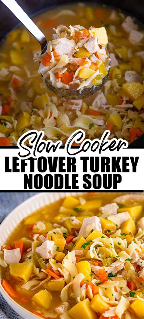 Leftover Turkey Soup Is Made In The Crock Pot And Is The Perfect Recipe