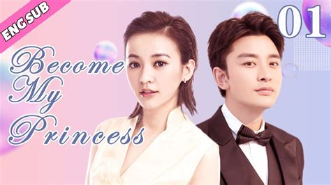 Eng Sub Become My Princess Ep01 Chinese Drama In Love With A Big