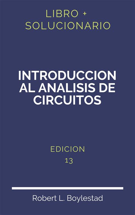 Solucionario Introduccion Al Analisis De Circuitos Boylestad 13 Edicion