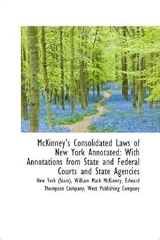 Mckinney S Consolidated Laws Of New York Annotated With Annotations