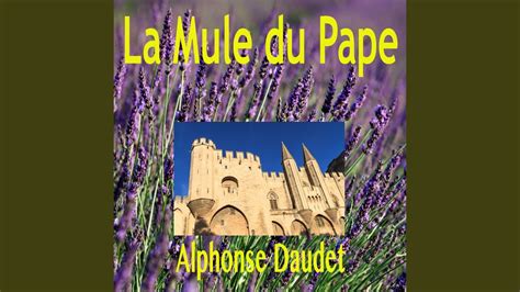 Partie La Mule Du Pape Alphonse Daudet Livre Audio Youtube