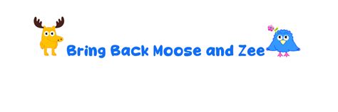 Moose and Zee Archive