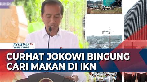 Jokowi Bingung Cari Makan Di IKN Minta Pembangunan Restoran Di IKN