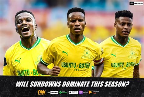 Will Sundowns Dominate 202324 Psl Season Soccer Laduma