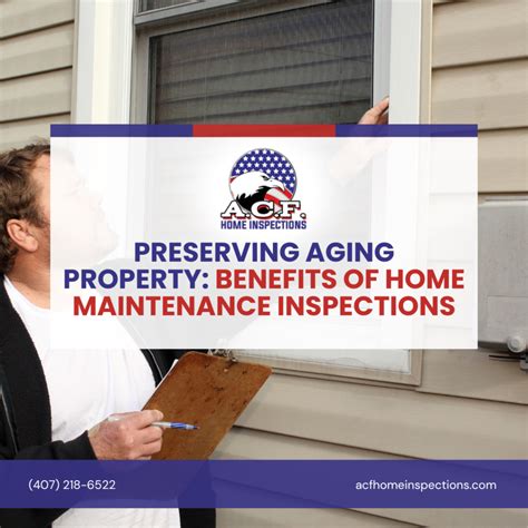 Benefits Of Home Maintenance Inspections Call 407 218 6522