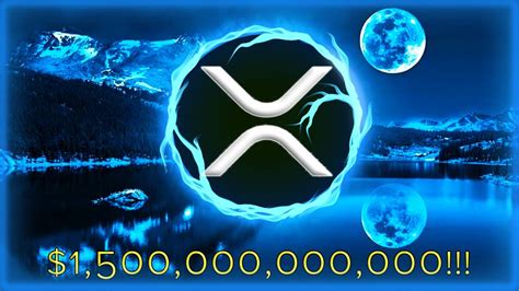 XRP RIPPLE MULTIPLE BOOM BOOOOM BOOOOOOMS 1 5 TRILLION