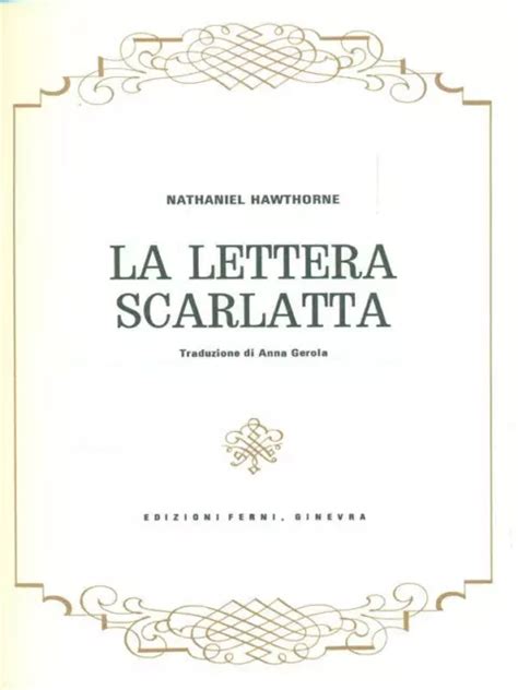 LA LETTERA SCARLATTA Hawthorne Nathaniel Edizioni Ferni 1975 Rilegato