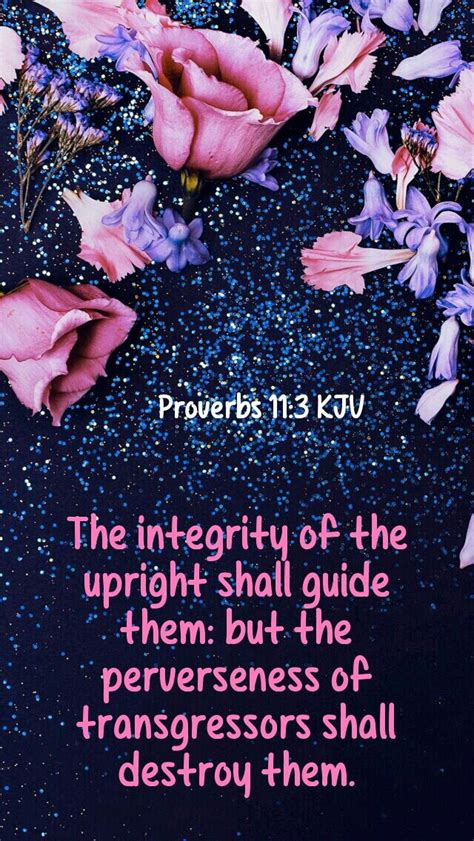 Proverbs Kjv The Integrity Of The Upright Shall Guide Them But