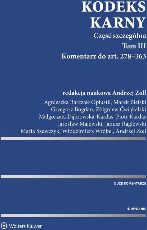 kodeks karny Część szczególna Tom III Komentarz do art redakcja naukowa