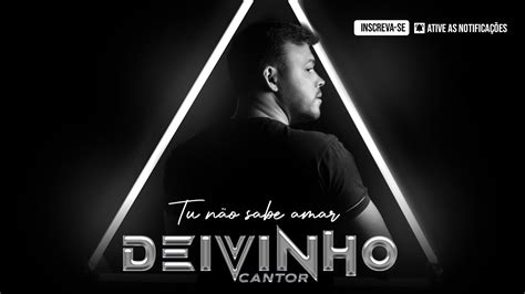 Deivinho Tu N O Sabe Amar Lyric Video Youtube