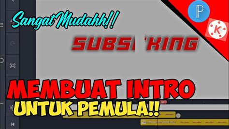 Cara Membuat Intro Youtube Untuk Pemula Simple Dan Mudah Tutorial