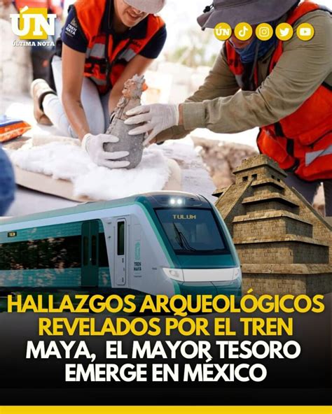 Hallazgos Arqueológicos Revelados Por El Tren Maya El Mayor Tesoro