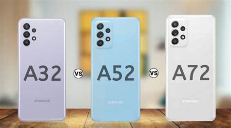 Samsung Galaxy A32 Vs Samsung Galaxy A52 Vs Samsung Galaxy A72 Full