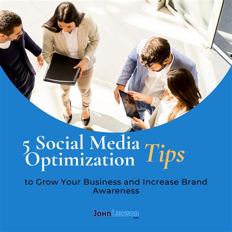 5 Social Media Optimization Tips To Grow Your Business And Increase Brand Awareness Disrupt