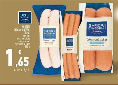 Offerta W Rstel Sapori Dintorni Conad Vari Tipi E Grammature Un Esempio