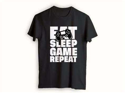 Eat Sleep Game Repeat Printed Gamer T Shirt In Mumbai At Rs 299