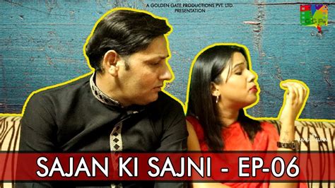 Sajan Ki Sajni Ii Ep 06 Ii Short Comedy Web Series By Rahul Suhail Ii