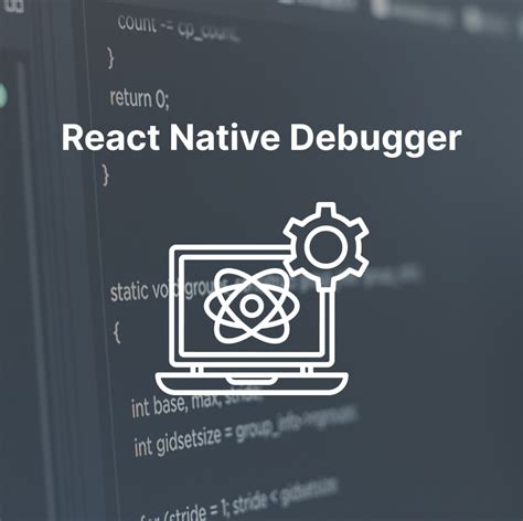 React Native Debugger How To Easily And Swiftly Debug Your App