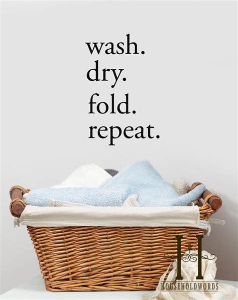 Wash Dry Fold Repeat Laundry Room Wall Decal Words Quote Etsy