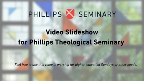 Video Slideshow For Phillips Theological Seminary 3 Minutes Youtube