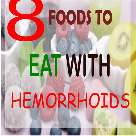 Top 8 Foods For Haemorrhoids Hemorrhoids Hemorrhoids Treatment